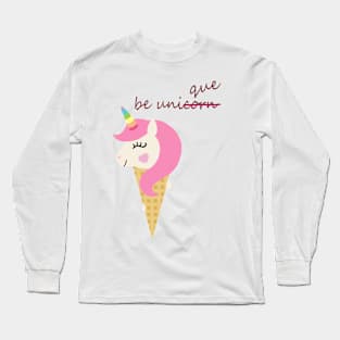 Be Unique Unicorn Ice Cream Cone Long Sleeve T-Shirt